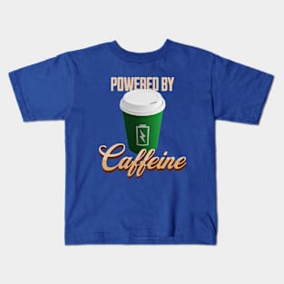 Powered by Caffeine Coffee Lover Fully Charged Cup Kids T-Shirt